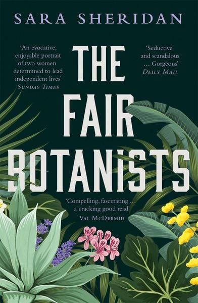 The Fair Botanists, Taschenbuch von Sara Sheridan, Hodder & Stoughton, 9781529336221
