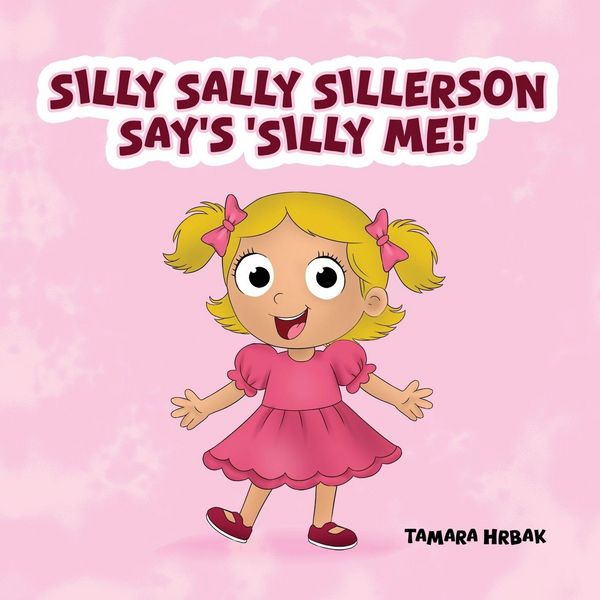 Produktbild: Silly Sally Sillerson Say's 'silly Me!'