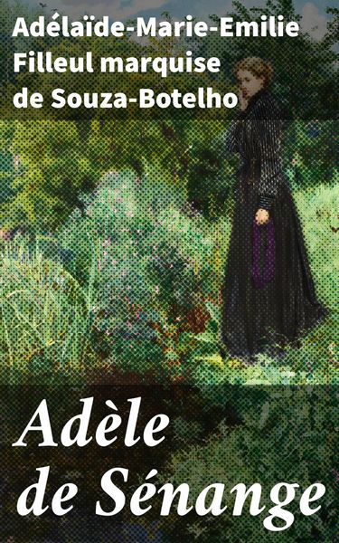Produktbild: Ad&egrave;le de S&eacute;nange