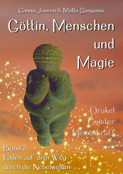 Produktbild: G&ouml;ttin, Menschen und Magie