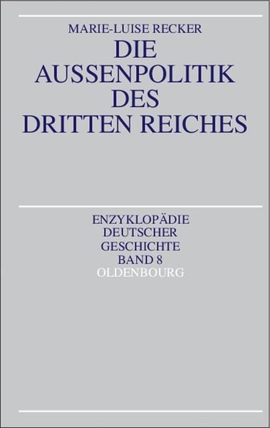 Produktbild: Die Au&szlig;enpolitik des Dritten Reiches