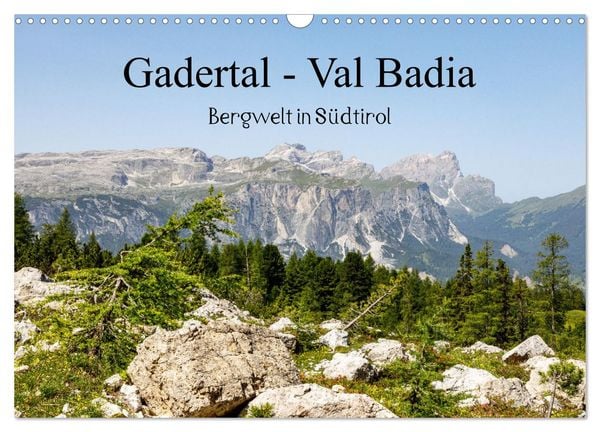 Gadertal - Val Badia (Wandkalender 2026 DIN A3 quer), CALVENDO Monatskalender