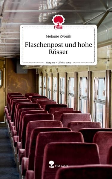 Produktbild: Flaschenpost und hohe R&ouml;sser. Life is a Story - story.one