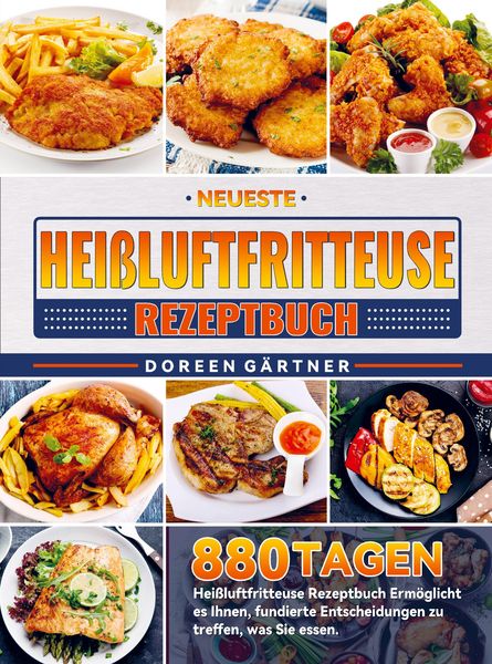 Produktbild: Neueste Hei&szlig;luftfritteuse Rezeptbuch