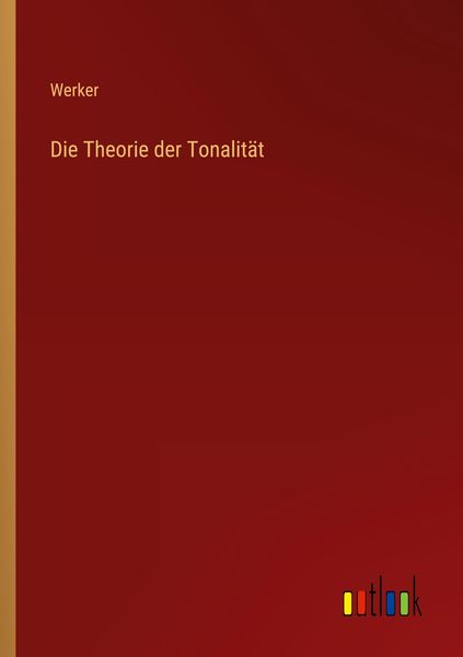 Produktbild: Die Theorie der Tonalit&auml;t