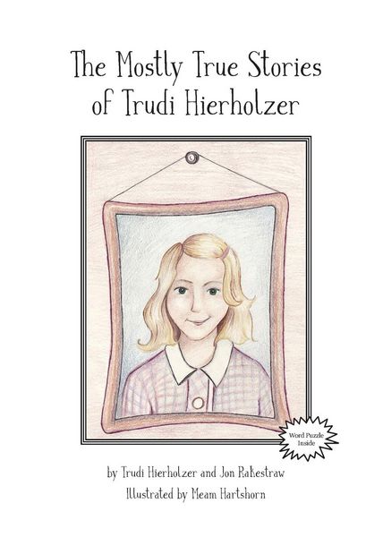 Produktbild: The Mostly True Stories of Trudi Hierholzer