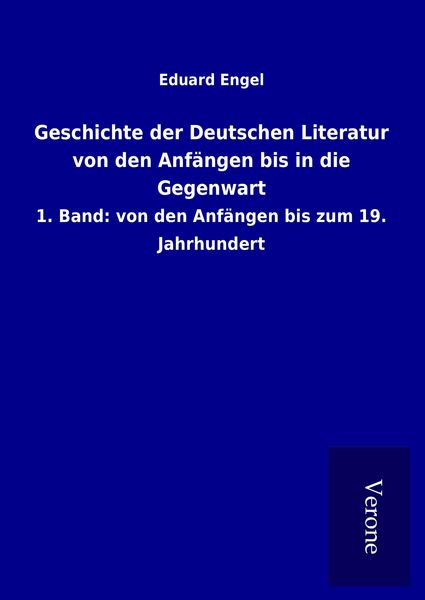 Produktbild: Geschichte der Deutschen Literatur von den Anf&auml;ngen bis in die Gegenwart