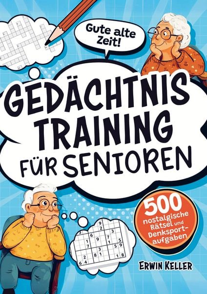 Produktbild: Gute alte Zeit! Ged&auml;chtnistraining f&uuml;r Senioren