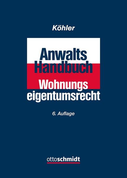 Produktbild: Anwalts-Handbuch Wohnungseigentumsrecht