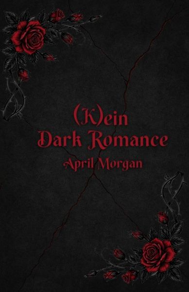 Produktbild: (K)ein Dark Romance