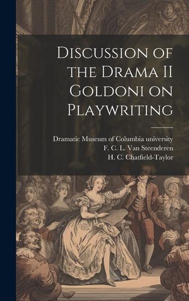 Produktbild: Discussion of the Drama II Goldoni on Playwriting
