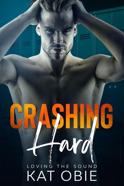 Produktbild: Crashing Hard (Loving the Sound, #2)