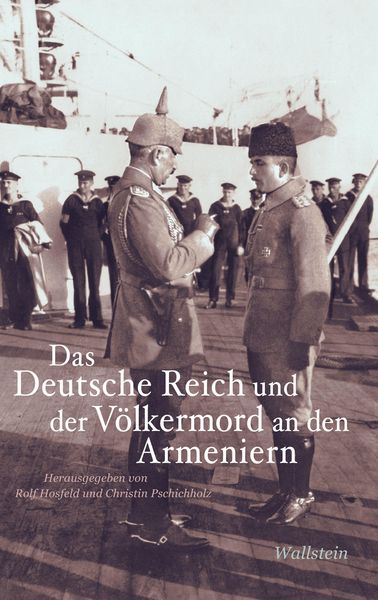 Produktbild: Das Deutsche Reich und der V&ouml;lkermord an den Armeniern
