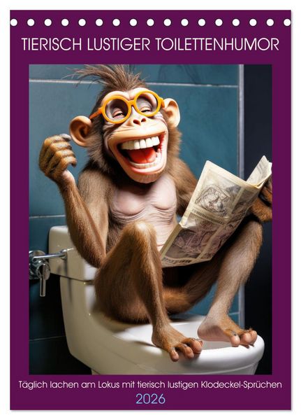 Produktbild: Tierisch lustiger Toilettenhumor (Tischkalender 2026 DIN A5 hoch), CALVENDO Monatskalender