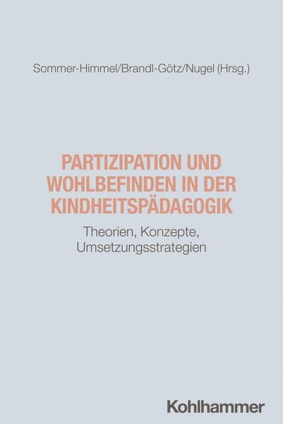 Produktbild: Partizipation und Wohlbefinden in der Kindheitsp&auml;dagogik