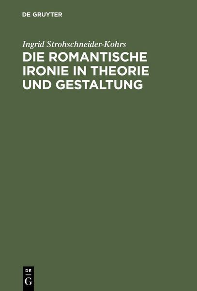Produktbild: Die romantische Ironie in Theorie und Gestaltung