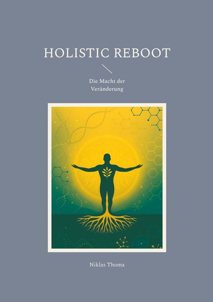 Holistic Reboot, Taschenbuch von Niklas Thoma, BoD – Books on Demand, 9783695729333