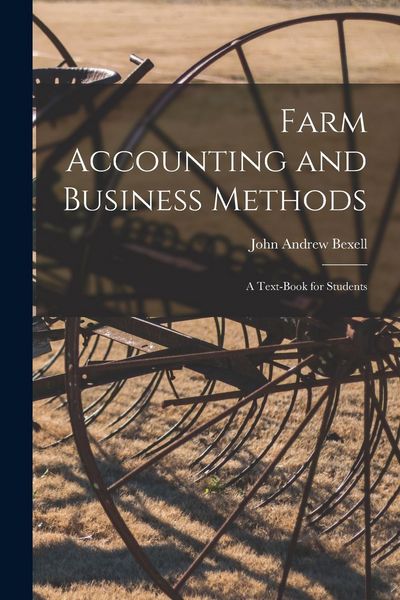Produktbild: Farm Accounting and Business Methods: A Text-book for Students