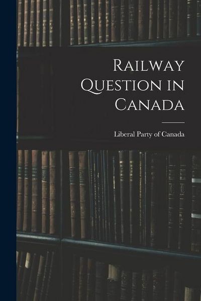 Produktbild: Railway Question in Canada
