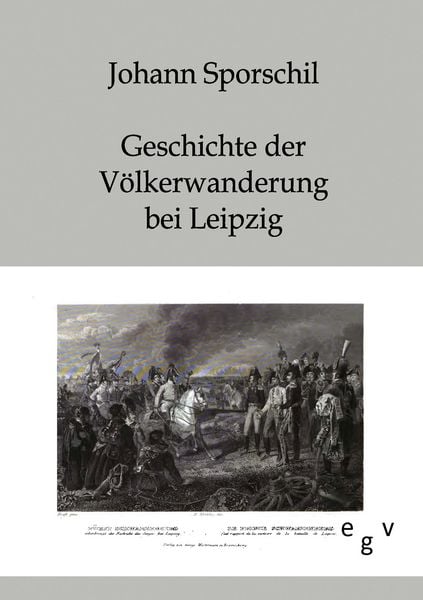 Produktbild: Geschichte der V&ouml;lkerschlacht bei Leipzig