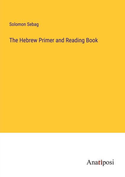 Produktbild: The Hebrew Primer and Reading Book