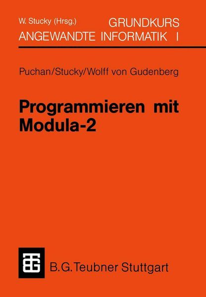 Produktbild: Programmieren mit Modula-2 Grundkurs Angewandte Informatik I