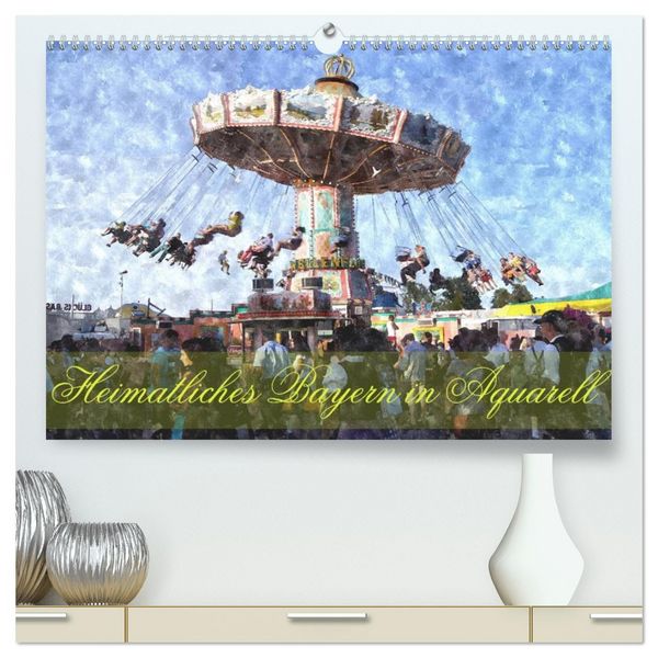 Heimatliches Bayern in Aquarell (hochwertiger Premium Wandkalender 2026 DIN A2 quer), Kunstdruck in Hochglanz