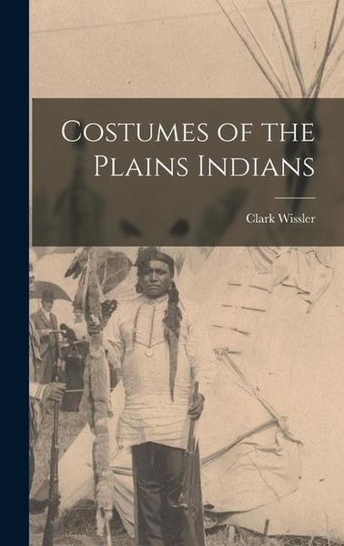 Produktbild: Costumes of the Plains Indians