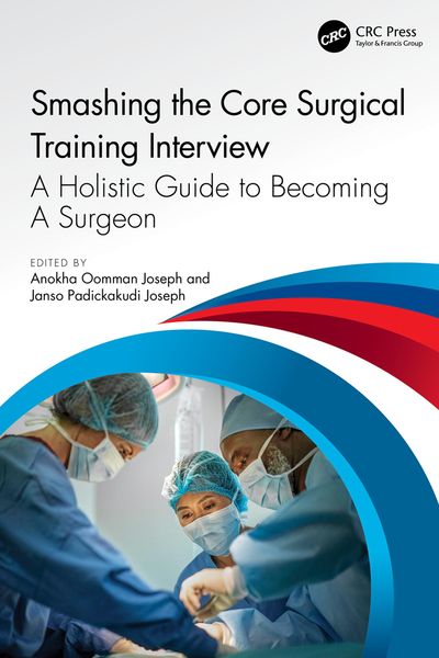 Produktbild: Smashing The Core Surgical Training Interview: A Holistic guide to becoming a surgeon