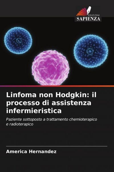 Produktbild: Linfoma non Hodgkin: il processo di assistenza infermieristica