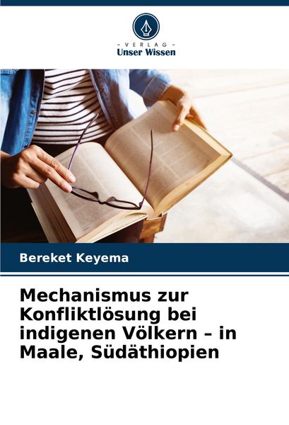 Produktbild: Mechanismus zur Konfliktl&ouml;sung bei indigenen V&ouml;lkern - in Maale, S&uuml;d&auml;thiopien