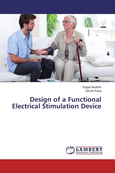 Produktbild: Design of a Functional Electrical Stimulation Device