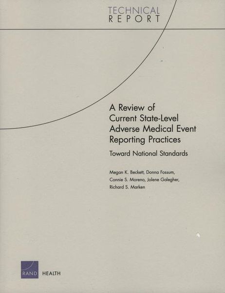 Produktbild: A Review of Current State-Level Adverse Medical Event Reporting Practices
