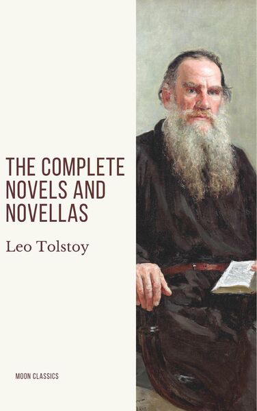 Produktbild: Leo Tolstoy: The Complete Novels and Novellas