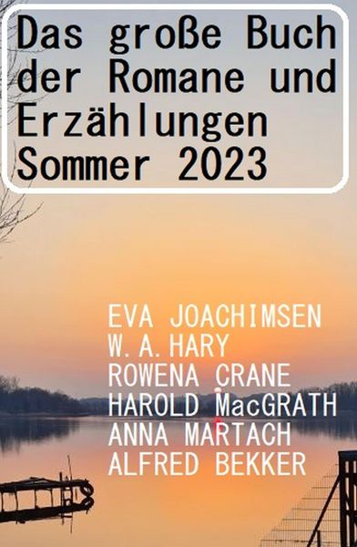 Produktbild: Das gro&szlig;e Buch der Romane und Erz&auml;hlungen Sommer 2023