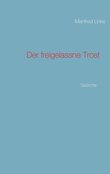 Produktbild: Der freigelassne Trost
