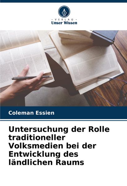 Produktbild: Untersuchung der Rolle traditioneller Volksmedien bei der Entwicklung des l&auml;ndlichen Raums