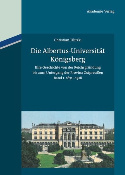 Produktbild: Die Albertus-Universit&auml;t K&ouml;nigsberg