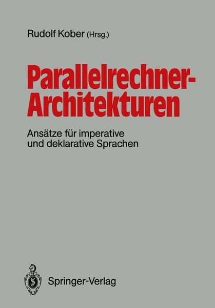 Parallelrechner-Architekturen, Taschenbuch von , Springer Berlin, 9783540500384