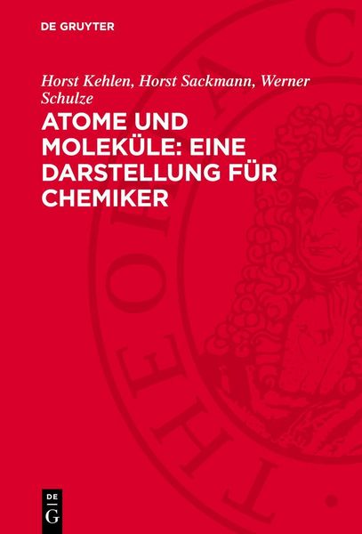 Produktbild: Atome und Molek&uuml;le: Eine Darstellung f&uuml;r Chemiker