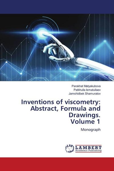 Produktbild: Inventions of viscometry: Abstract, Formula and Drawings. Volume 1