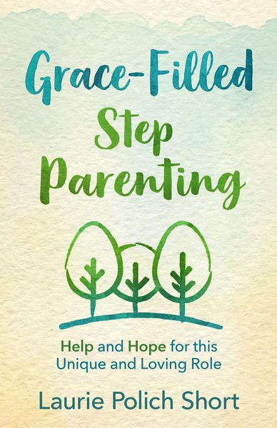 Produktbild: Grace-Filled Stepparenting