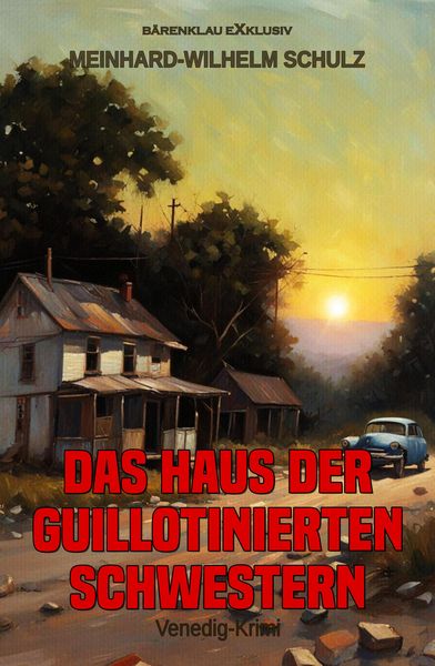 Produktbild: Das Haus der guillotinierten Schwestern - Ein Venedig-Krimi