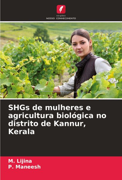 Produktbild: SHGs de mulheres e agricultura biol&oacute;gica no distrito de Kannur, Kerala