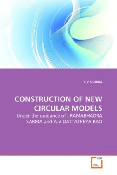 Girija, S: Construction Of New Circular Models, Taschenbuch von S. V. S. Girija, VDM, 9783639279399