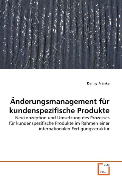 Produktbild: Franke, D: &Auml;nderungsmanagement f&uuml;r kundenspezifische Produkt