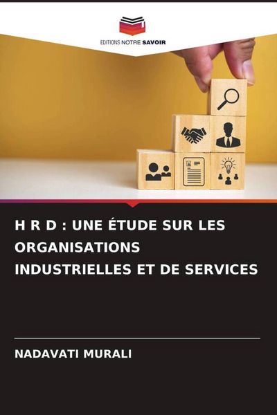 Produktbild: H R D : Une &Eacute;tude Sur Les Organisations Industrielles Et De Services