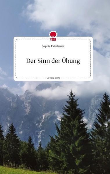 Produktbild: Der Sinn der &Uuml;bung. Life is a Story - story.one