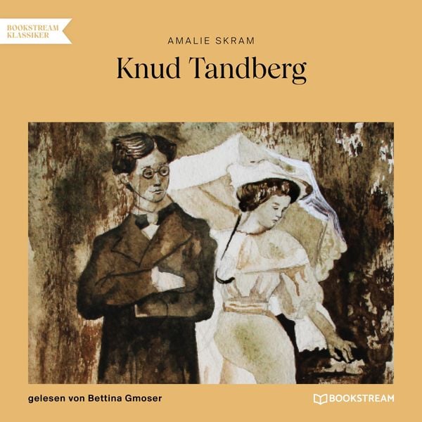 Knud Tandberg - Amalie Skram, Audio, 9783991150718