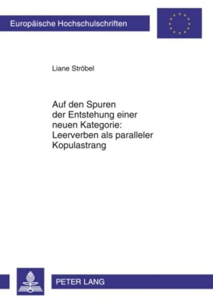 Produktbild: Auf den Spuren der Entstehung einer neuen Kategorie: Leerverben als paralleler Kopulastrang